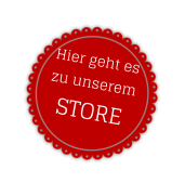 Hier geht es  zu unserem STORE